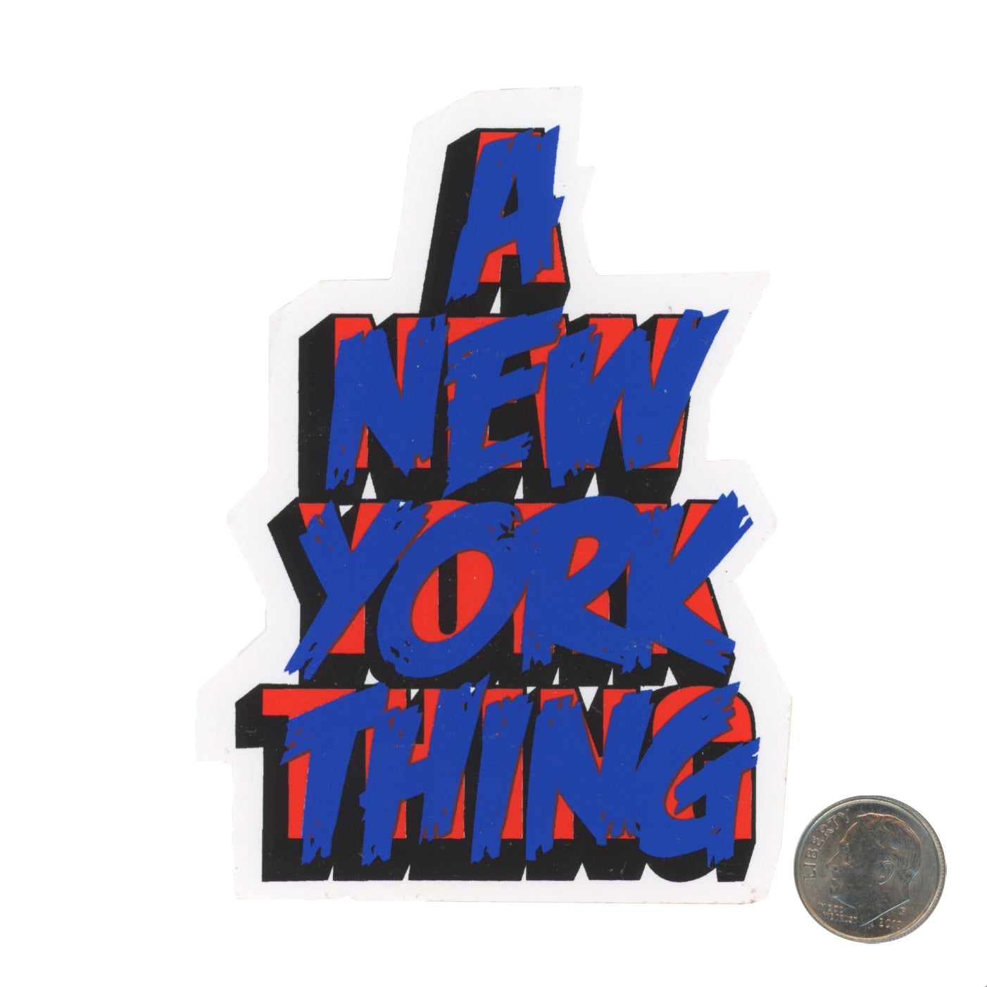 A New York Thing Block Letter Blue Red Sticker with dime