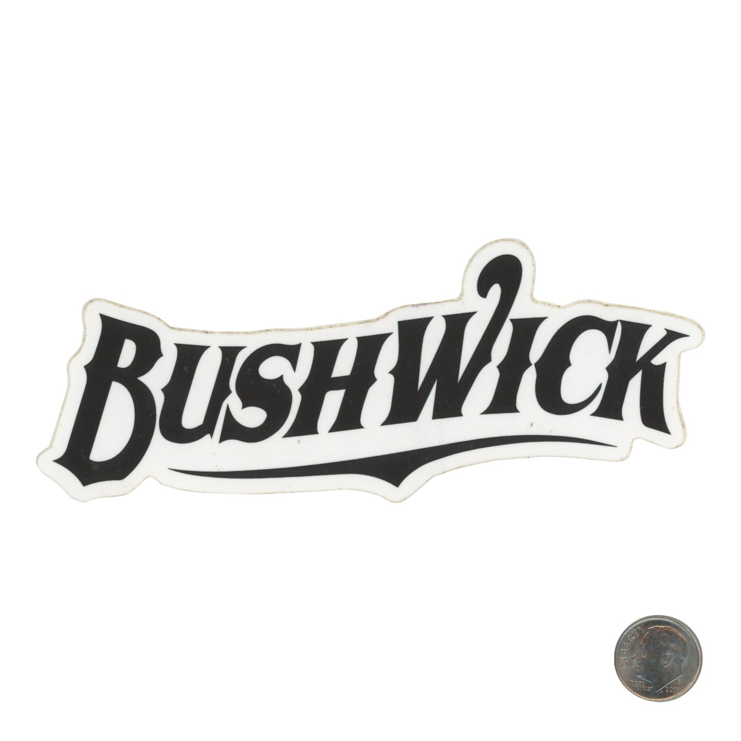 Bushwick Black Sticker with dime