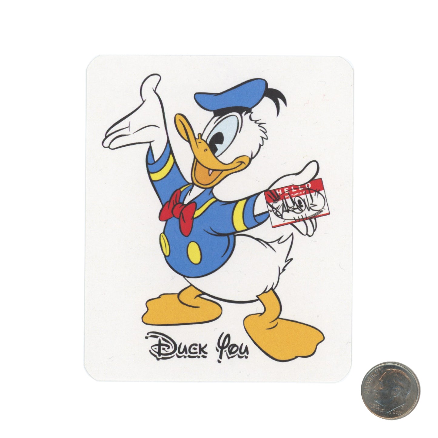 Dave Kinsey Donald Duck Sticker with dime