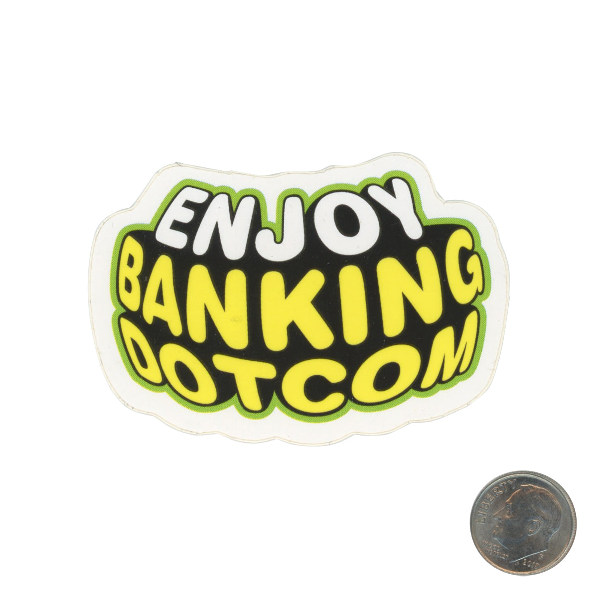 ENJOY BANKING DOT COM Yellow Sticker with dime