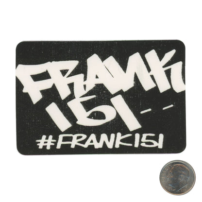 FRANK151 Black Sticker with dime