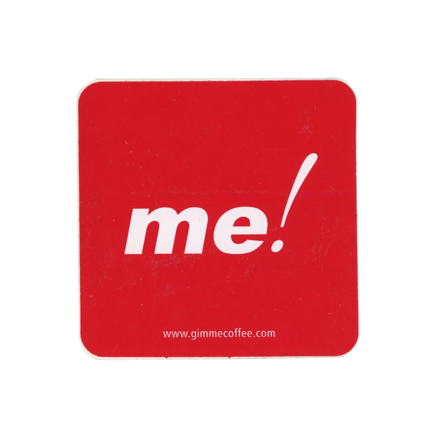 Gimme! Coffee me! Red Sticker
