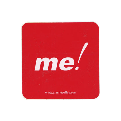 Gimme! Coffee me! Red Sticker
