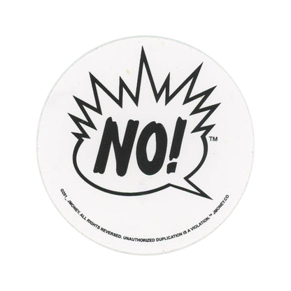 J$ NO! White Sticker