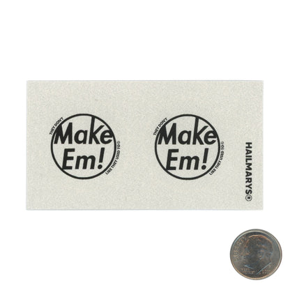 Hail Marys Make Em Sticker with dime