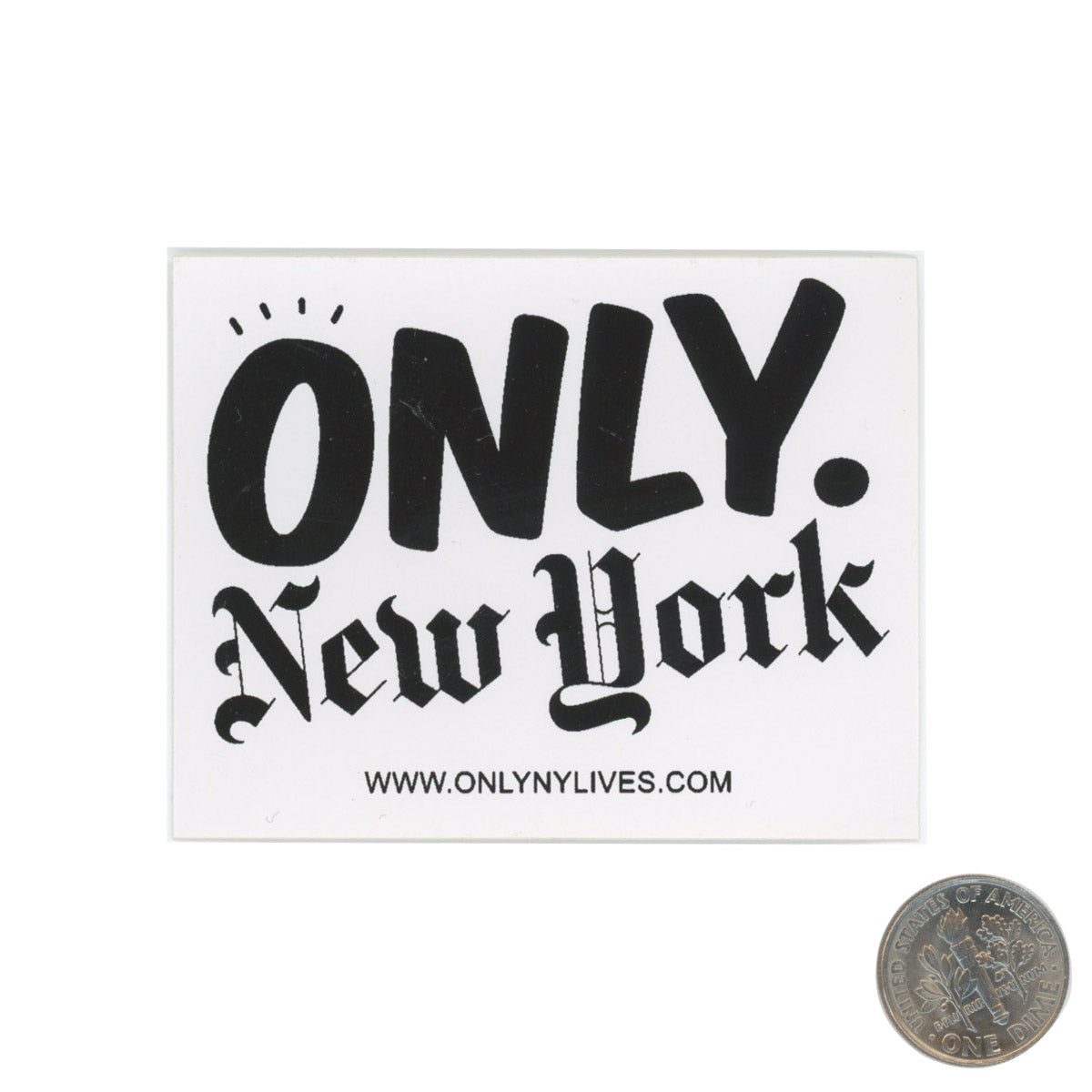 ONLY NEW YORK Black White Sticker with dime