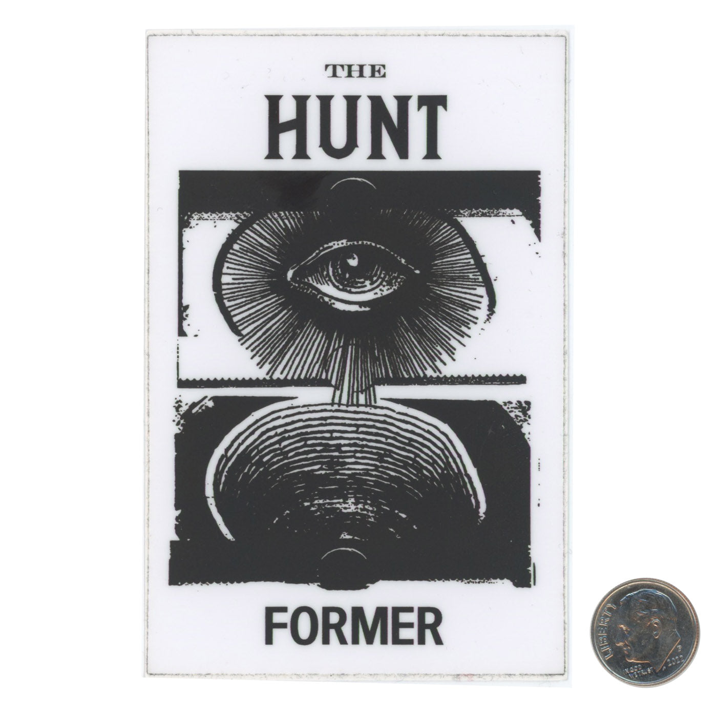 The Hunt Former Black & White Sticker with dime