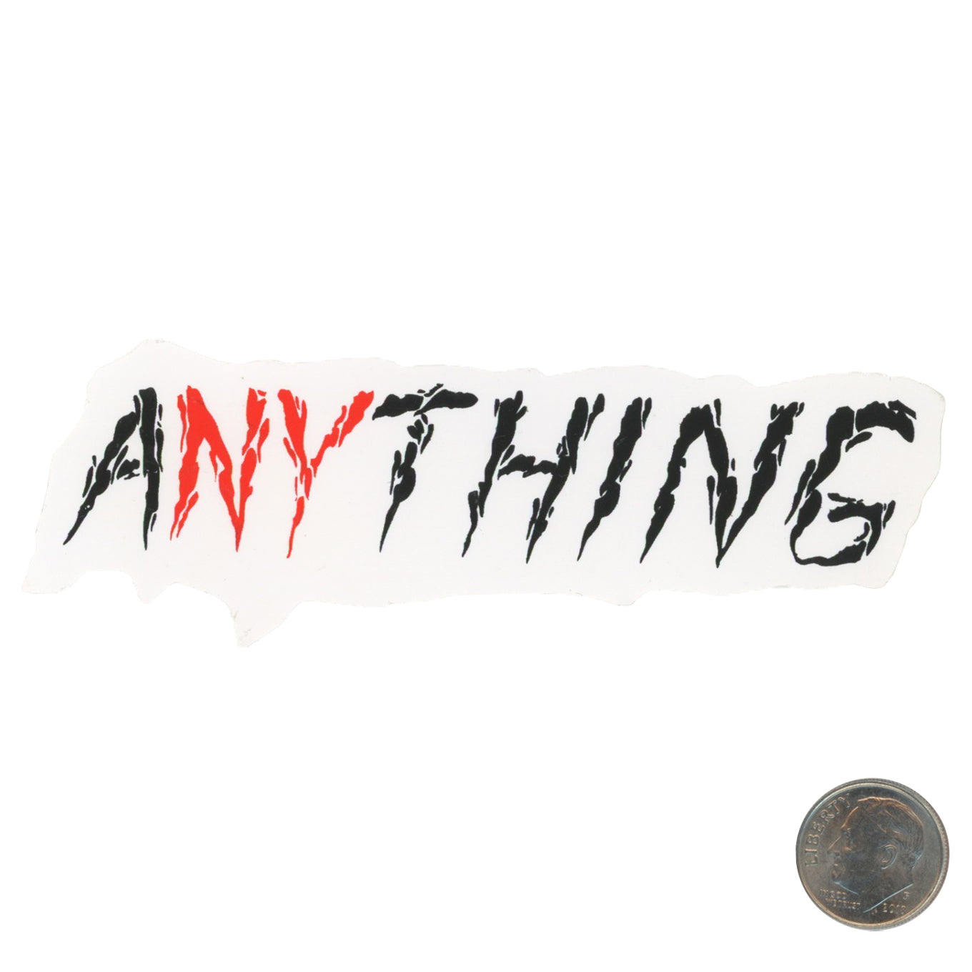 Anything in Etch Style Font Sticker with dime