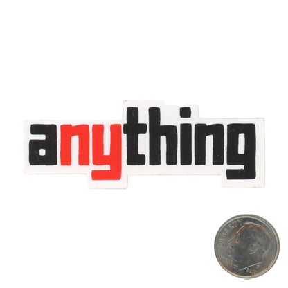 Anything Red/Black Logo Sticker with dime