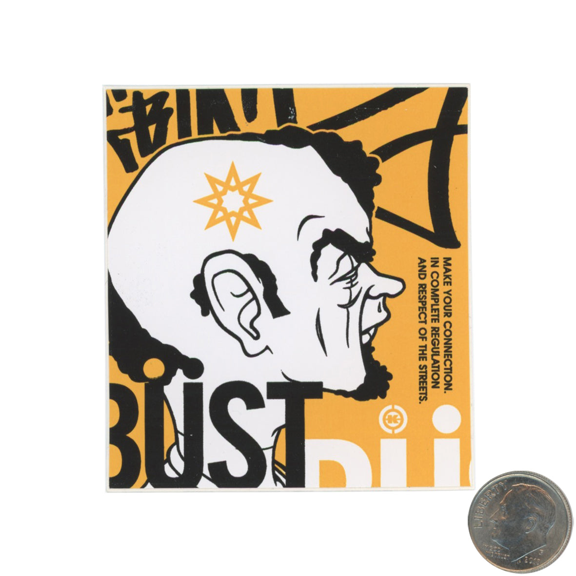 Dave Kinsey BUST Black Yellow Sticker with dime