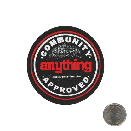 A NY Thing Community Approved Sticker with dime