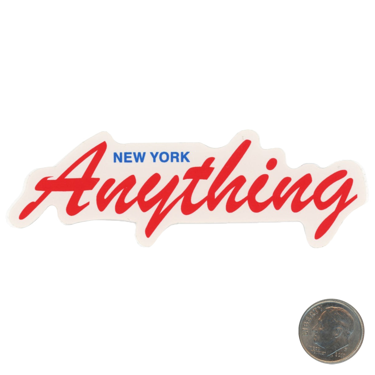 Anything New York Script Logo Red Sticker with dime