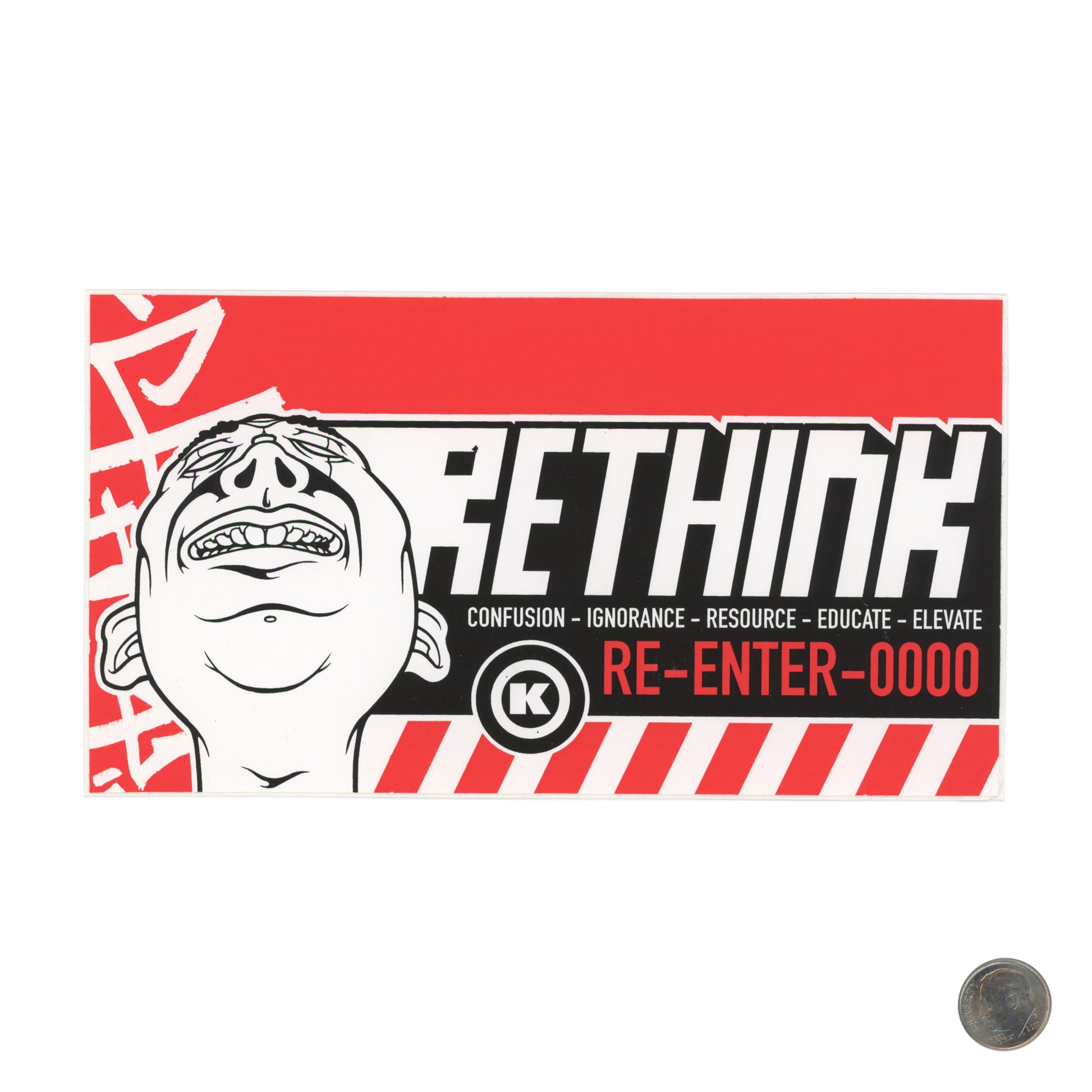 Dave Kinsey RETHINK RE-ENTER-000 Red Sticker with dime