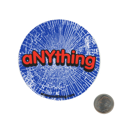 Anything Shattered Glass Logo Sticker with dime