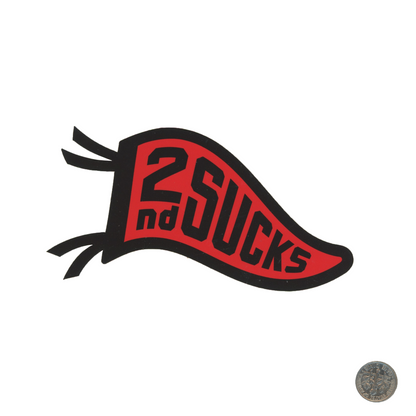 Hall Of Fame 2nd Sucks Logo Sticker with dime