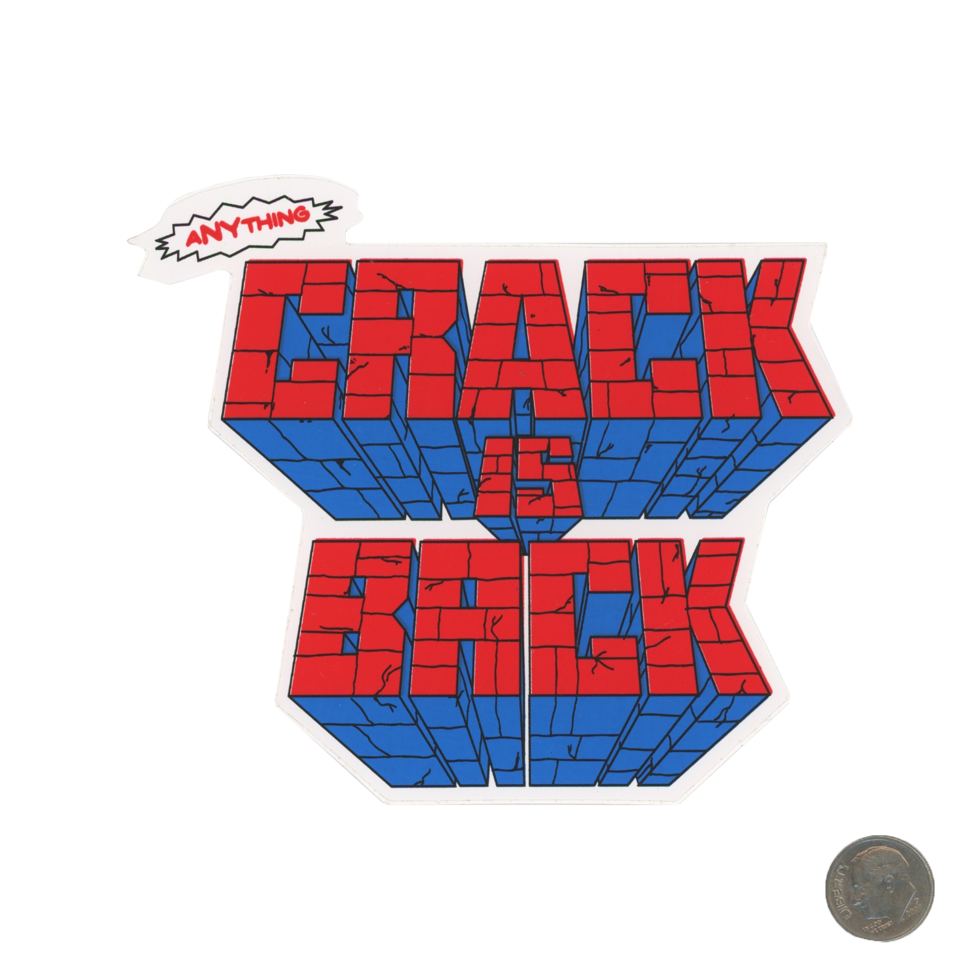 A NY Thing CRACK IS BACK Sticker with dime