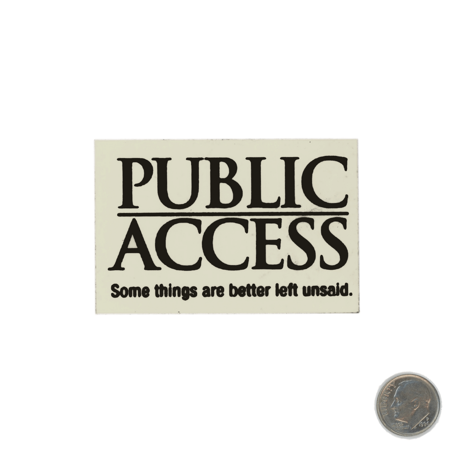 John Ottman Public Access Sticker with dime