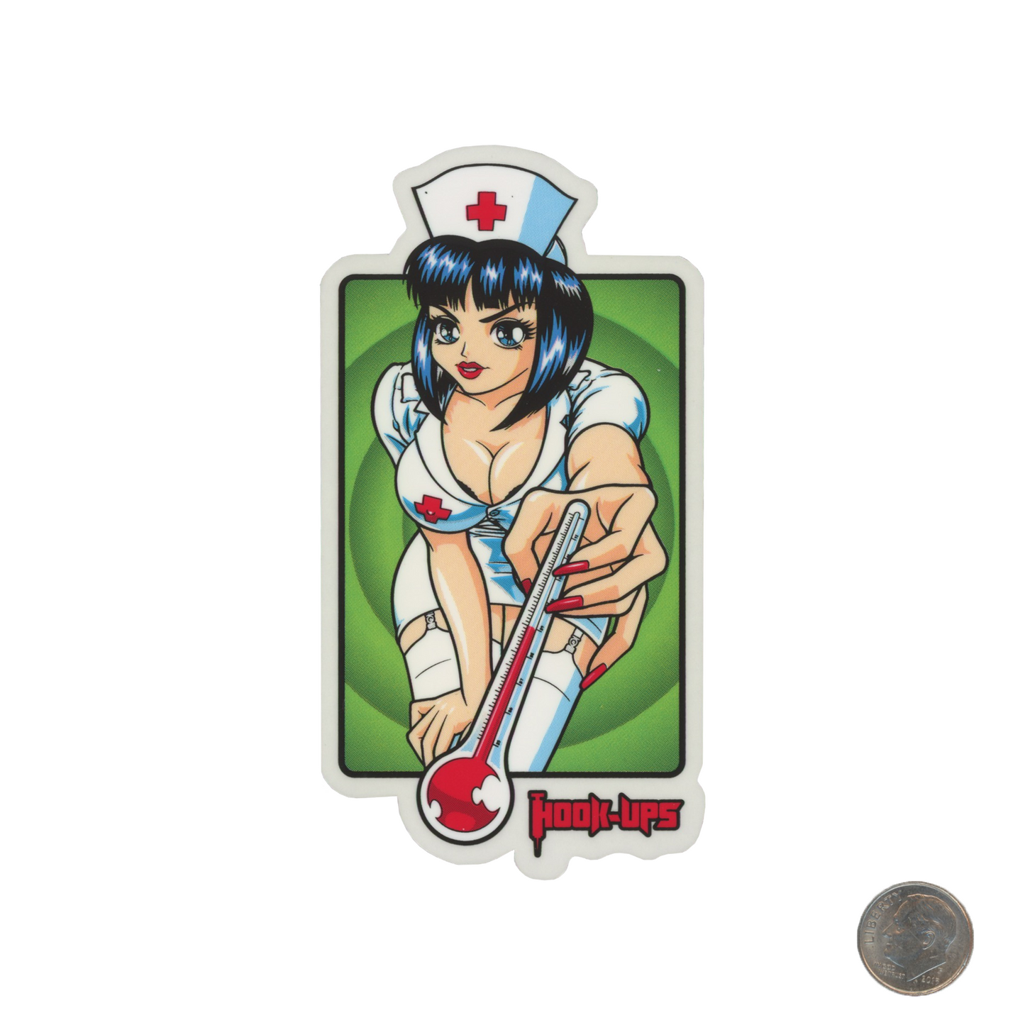 Hook Ups Skateboards Nurse W/ Thermometer Sticker with dime