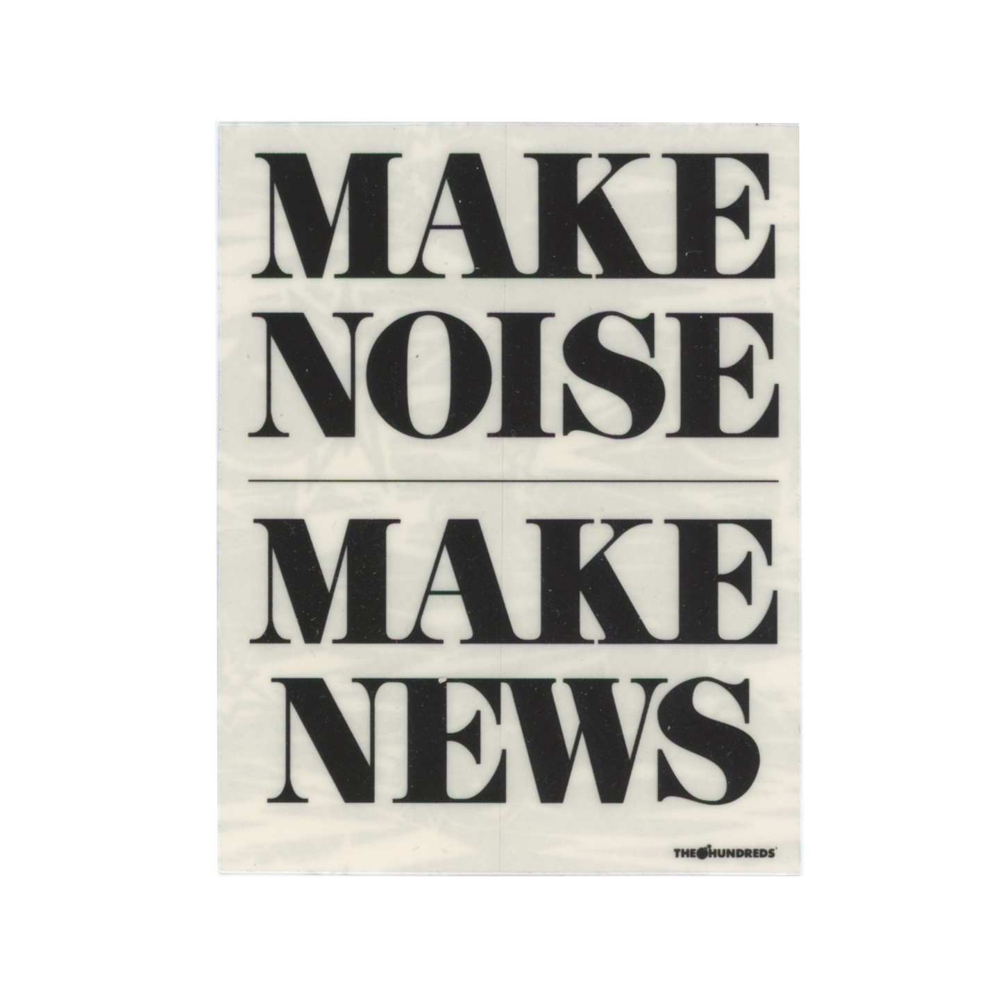 The Hundreds Make Noise Make News Sticker