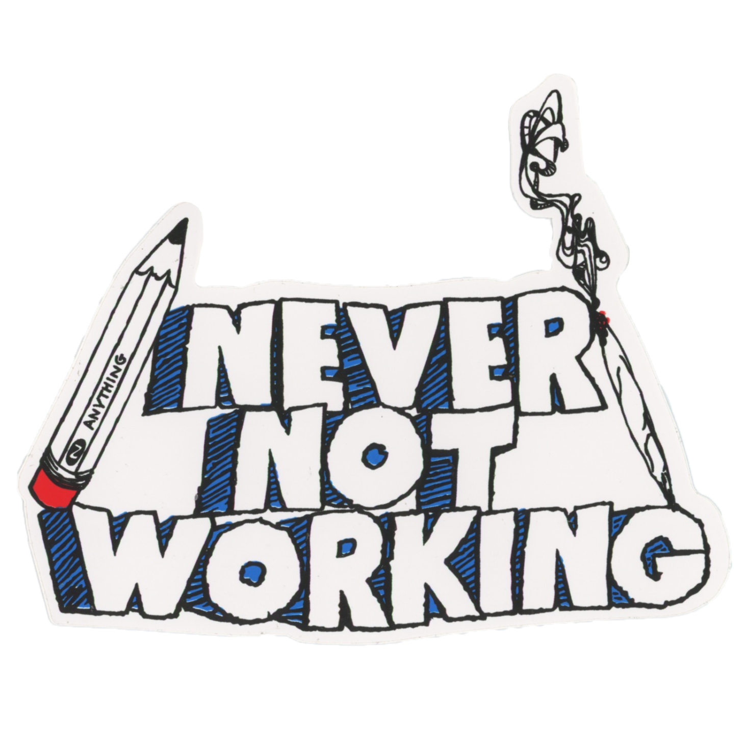 A NY Thing Never Not Working School House Rock Style Sticker