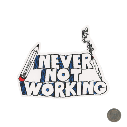 A NY Thing Never Not Working School House Rock Style Sticker With Dime