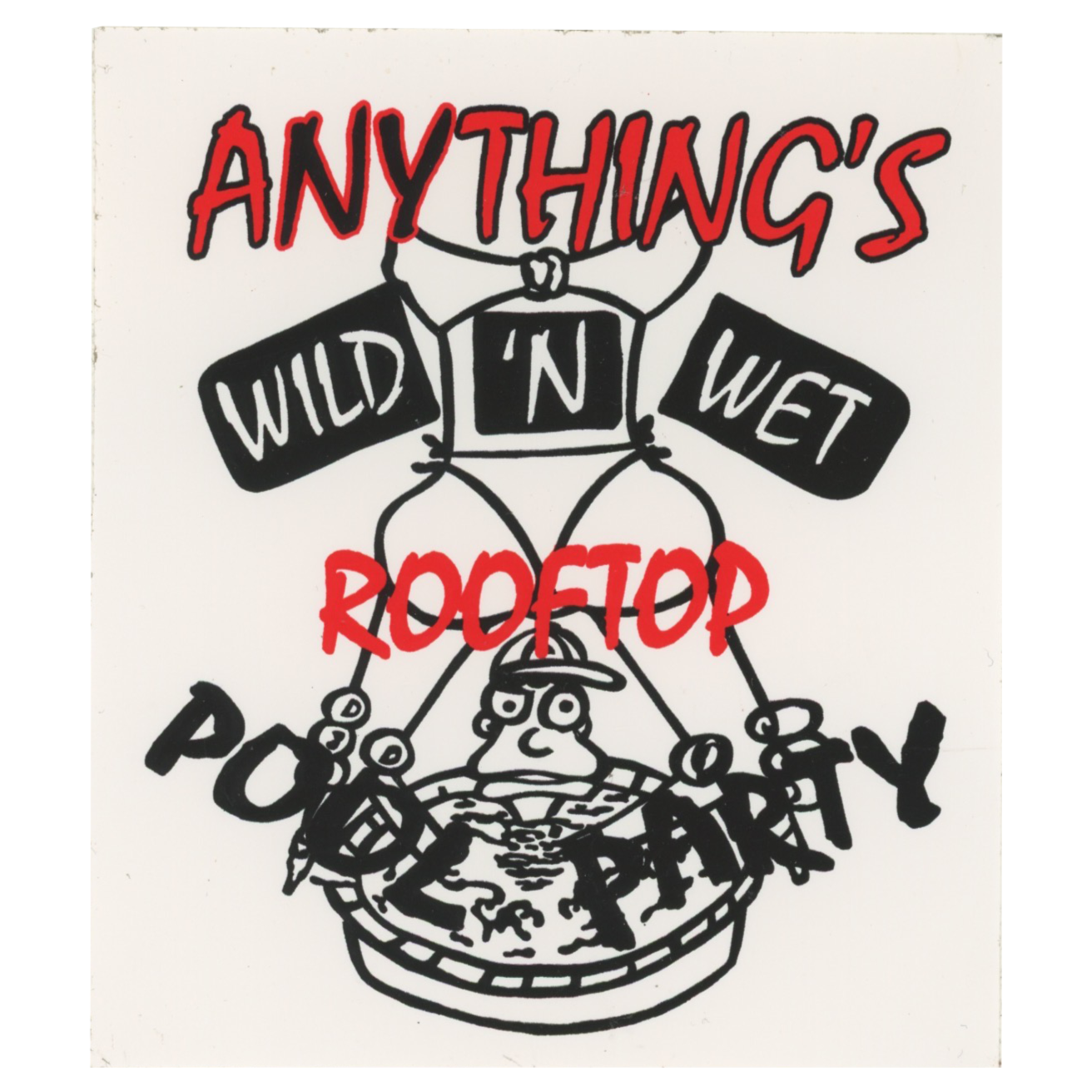 Anything's Wild N' Wet Rooftop Pool Party Sticker
